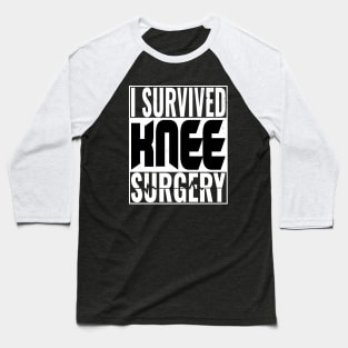 Knee Surgery Baseball T-Shirt